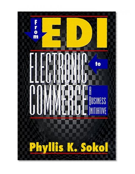 Book Cover From Edi to Electronic Commerce: A Business Initiative