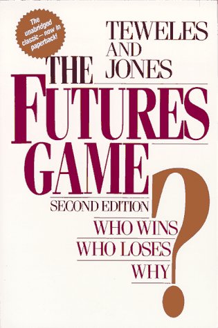 Book Cover The Futures Game: Who Wins? Who Loses? Why?