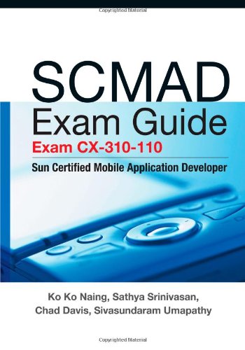 Book Cover SCMAD Exam Guide - Exam cx-310-110: Sun Certified Mobile Application Developer