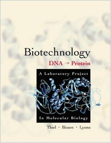 Book Cover Biotechnology: DNA to Protein - A Laboratory Project in Molecular Biology