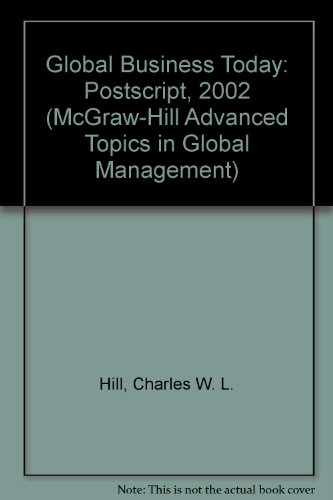 Book Cover Global Business Today: Postscript, 2002 (McGraw-Hill Advanced Topics in Global Management)