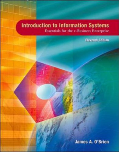 Book Cover Introduction to Information Systems: Essentials for the E-Business Enterprise Eleventh Edition