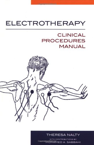 Book Cover Electrotherapy:  Clinical Procedures Manual