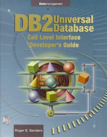 Book Cover DB2 Universal Database Call-Level Interface (Cli) Developer's Guide: Call Level Interface Cli Developer's Guide (Data Management Series)