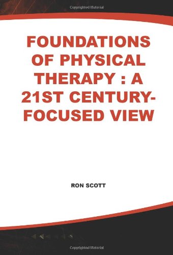 Book Cover Foundations of Physical Therapy: A 21st Century-Focused View