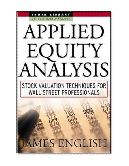 Book Cover Applied Equity Analysis: Stock Valuation Techniques for Wall Street Professionals