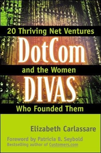 Book Cover DotCom Divas: E-Business Insights From The Visionary Women Founders of 20 Net Ventures