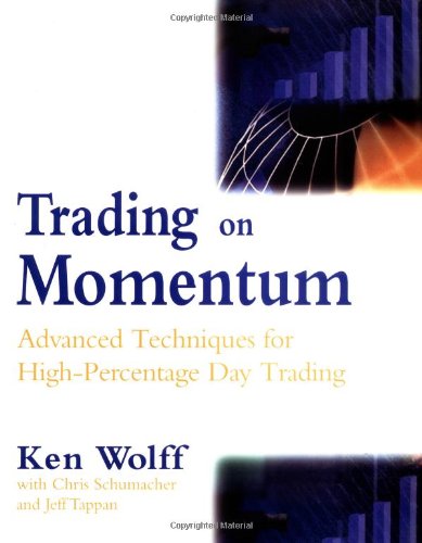 Book Cover Trading on Momentum: Advanced Techniques for High Percentage Day Trading