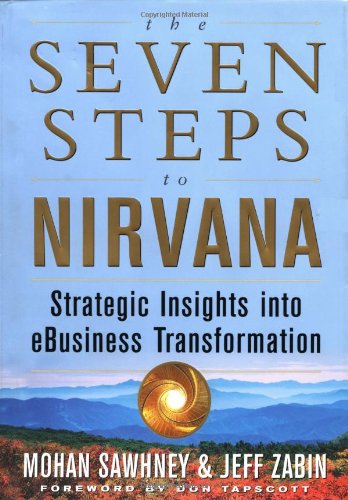 Book Cover The Seven Steps to Nirvana: Strategic Insights into eBusiness Transformation