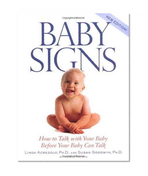 Book Cover Baby Signs: How to Talk with Your Baby Before Your Baby Can Talk, New Edition