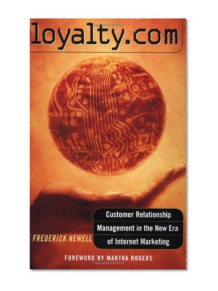 Book Cover loyalty.com : Customer Relationship Management in the New Era of Internet Marketing