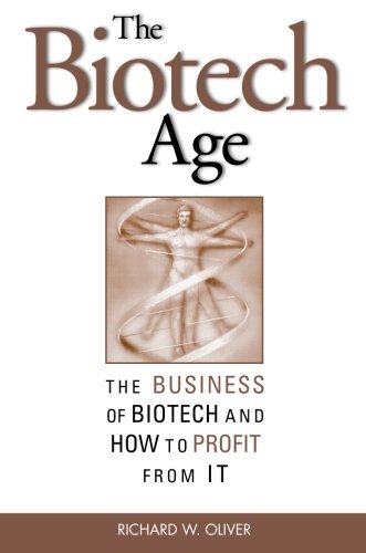 Book Cover The Biotech Age: The Business of Biotech and How to Profit From It