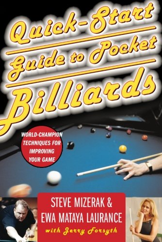 Book Cover Quick-start Guide to Pocket Billiards: World-champion Techniques for Improving Your Game
