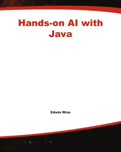 Book Cover Hands-on AI with Java : Smart Gaming, Robots, and More