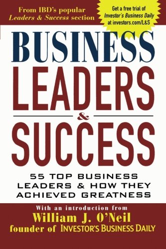 Book Cover Business Leaders and Success: 55 Top Business Leaders and How They Achieved Greatness