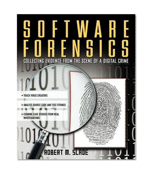 Book Cover Software Forensics : Collecting Evidence from the Scene of a Digital Crime