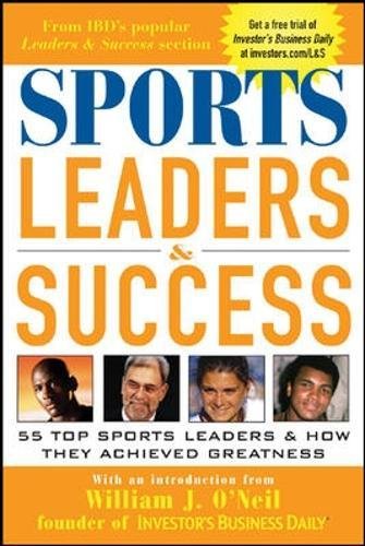 Book Cover Sports Leaders & Success : 55 Top Sports Leaders & How They Achieved Greatness