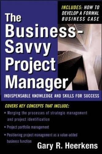 Book Cover The Business Savvy Project Manager: Indispensable Knowledge and Skills for Success