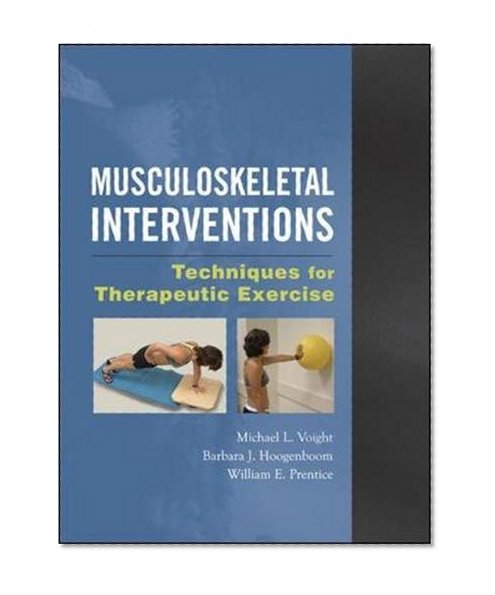 Book Cover Musculoskeletal Interventions: Techniques for Therapeutic Exercise