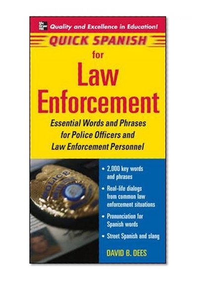 Book Cover Quick Spanish for Law Enforcement: Essential Words and Phrases for Police Officers and Law Enforcement Professionals