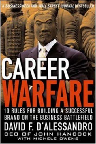 Book Cover Career Warfare: 10 Rules for Building Your Successful Brand on the Business Battlefield