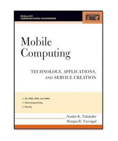 Book Cover Mobile Computing: Technology, Applications, and Service Creation (McGraw-Hill Communications Engineering)