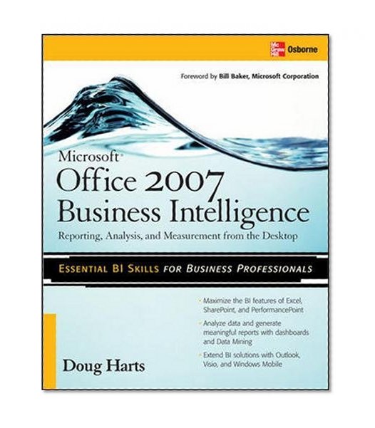 Book Cover Microsoft Â®  Office 2007 Business Intelligence: Reporting, Analysis, and Measurement from the Desktop