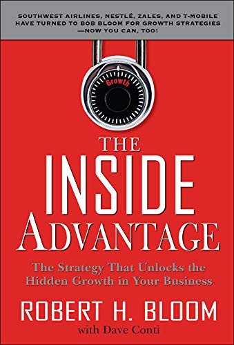 Book Cover The Inside Advantage: The Strategy that Unlocks the Hidden Growth in Your Business