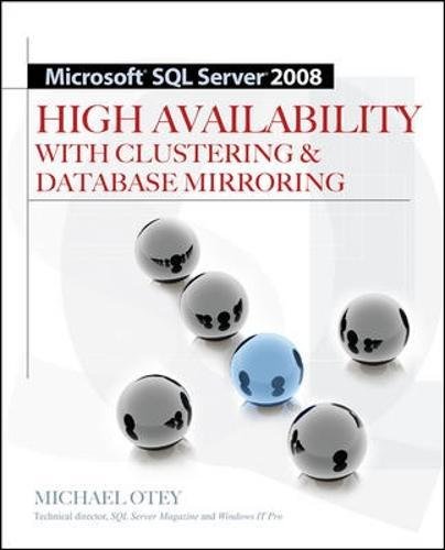 Book Cover Microsoft SQL Server 2008 High Availability with Clustering & Database Mirroring