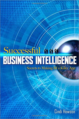Book Cover Successful Business Intelligence: Secrets to Making BI a Killer App