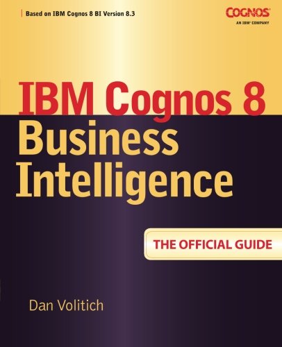 Book Cover IBM Cognos 8 Business Intelligence: The Official Guide