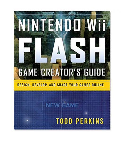 Book Cover Nintendo Wii Flash Game Creator's Guide: Design, Develop, and Share Your Games Online