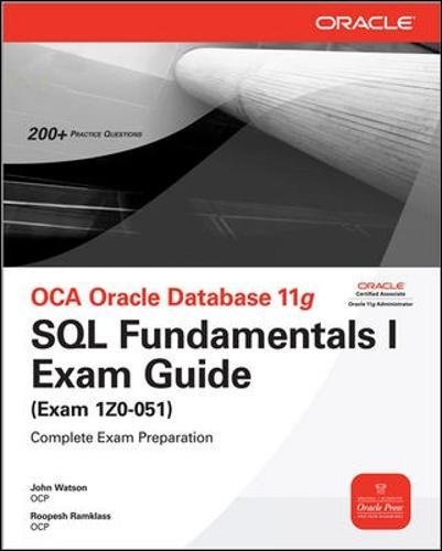 Book Cover OCA Oracle Database 11g SQL Fundamentals I Exam Guide: Exam 1Z0-051 (Oracle Press)