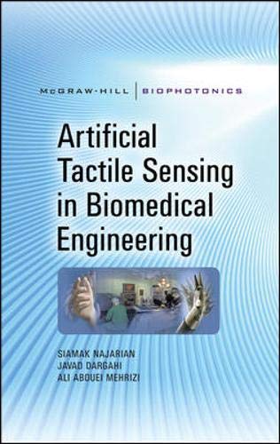 Book Cover Artificial Tactile Sensing in Biomedical Engineering (McGraw-Hill Biophotonics)