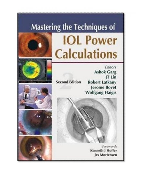 Book Cover Mastering the Techniques of IOL Power Calculations, Second Edition