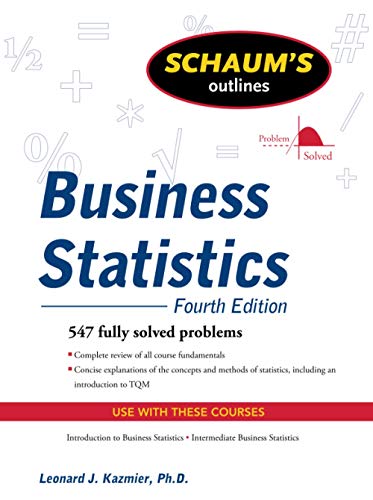Book Cover Schaum's Outline of Business Statistics, Fourth Edition (Schaum's Outlines)