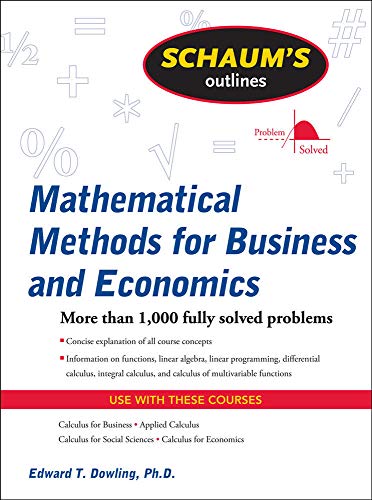 Book Cover Schaum's Outline of Mathematical Methods for Business and Economics (Schaum's Outline Series)