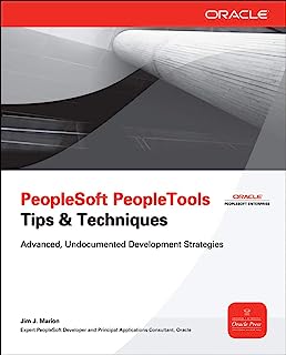 Book Cover PeopleSoft PeopleTools Tips & Techniques (Oracle Press)