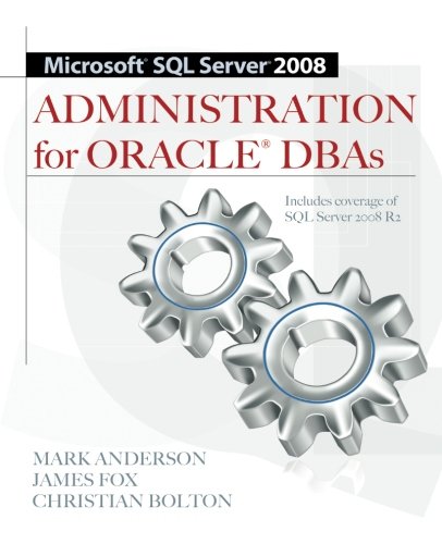 Book Cover Microsoft SQL Server 2008 Administration for Oracle DBAs