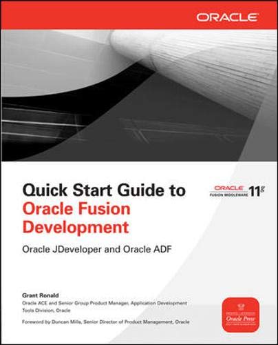 Book Cover Quick Start Guide to Oracle Fusion Development: Oracle Jdeveloper And Oracle Adf (Oracle Press)