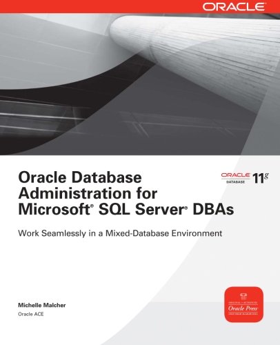 Book Cover Oracle Database Administration for Microsoft SQL Server DBAs (Oracle Press)