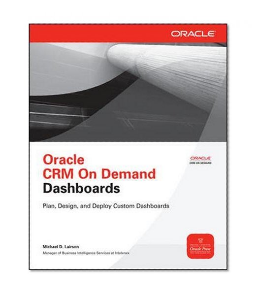 Book Cover Oracle CRM On Demand Dashboards (Oracle Press)