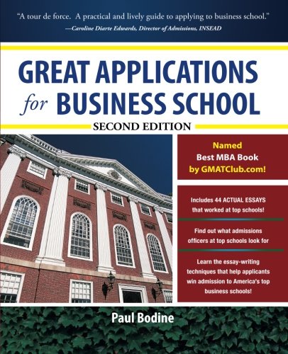 Book Cover Great Applications for Business School, Second Edition (Great Application for Business School)