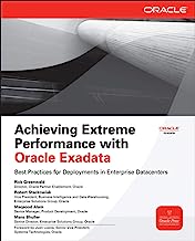 Book Cover Achieving Extreme Performance with Oracle Exadata (Oracle Press)