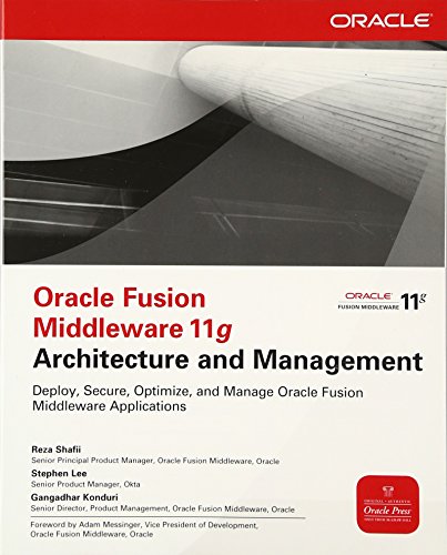 Book Cover Oracle Fusion Middleware 11g Architecture and Management (Oracle Press)