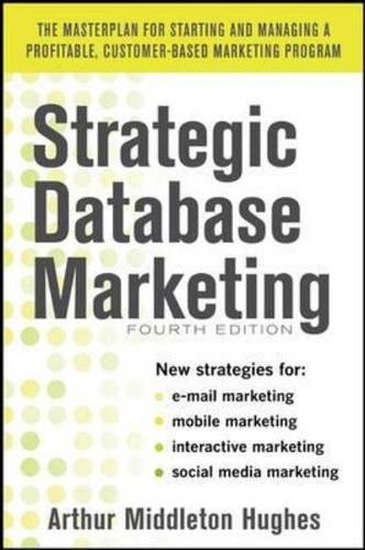 Book Cover Strategic Database Marketing 4e:  The Masterplan for Starting and Managing a Profitable, Customer-Based Marketing Program