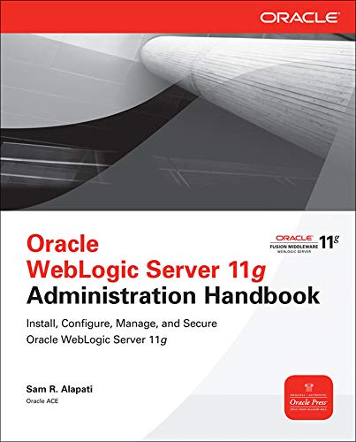 Book Cover Oracle WebLogic Server 11g Administration Handbook (Oracle Press)