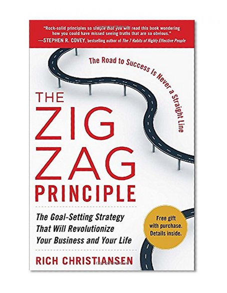 Book Cover The Zigzag Principle:  The Goal Setting Strategy that will Revolutionize Your Business and Your Life