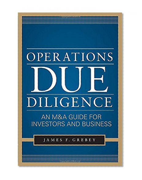 Book Cover Operations Due Diligence:  An M&A Guide for Investors and Business