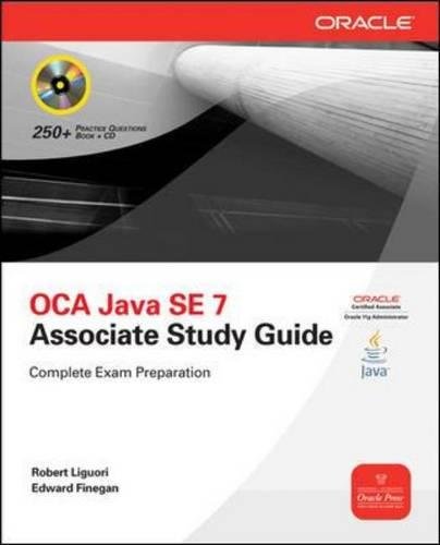 Book Cover OCA Java SE 7 Programmer I Study Guide (Exam 1Z0-803)